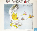 For Lovers Only