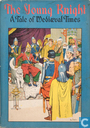 The Young Knight - A Tale of Medieval Times