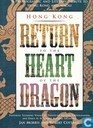 Hong Kong Return to the heart of the dragon