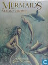 Mermaids and Magic Shows - The paintings of David Delamare