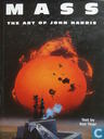 Mass , the art of John Harris