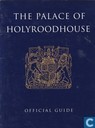 The Palace of Holyroodhouse
