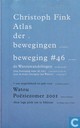 Atlas der bewegingen/beweging #46; De Watouwandelingen + Watou poeziezomer 2001: Een lege plek om te blijven.