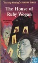 The house of Ruby Wogan