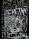 Primitive Cretin