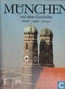 München und seine Geschichte