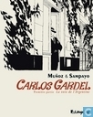 Carlos Gardel - La voix de l'Argentine 1