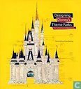 Designing Disney's Theme Parks