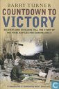 Countdown To Victory + Soldiers And Civilians Tell The Story Of The Final Battle For Europe 1944-5