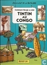 Tintin au Congo - Comment Hergé a créé