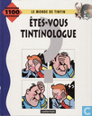 Etes-vous Tintinologue