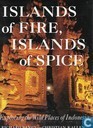 Islands of fire, Islands of spice