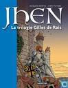 La trilogie Gilles de Rais