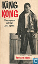 King kong; the superb African jazz opera