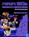 Neon 80s: Memories of a luminous decade