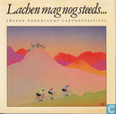 Lachen mag nog steeds...