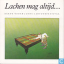 Lachen mag altijd...