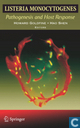 Listeria monocytogenes: Pathogenesis and Host Response