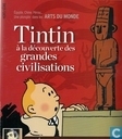 Tintin a la decouverte des grandes civilisations