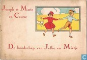 De boodschap van Jefke en Mietje - Joseph et Marie en course