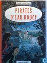 Pirates d'eau douce